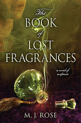 Book of Lost Fragrances, MJ Rose
