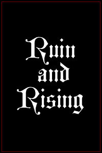 ruinandrising